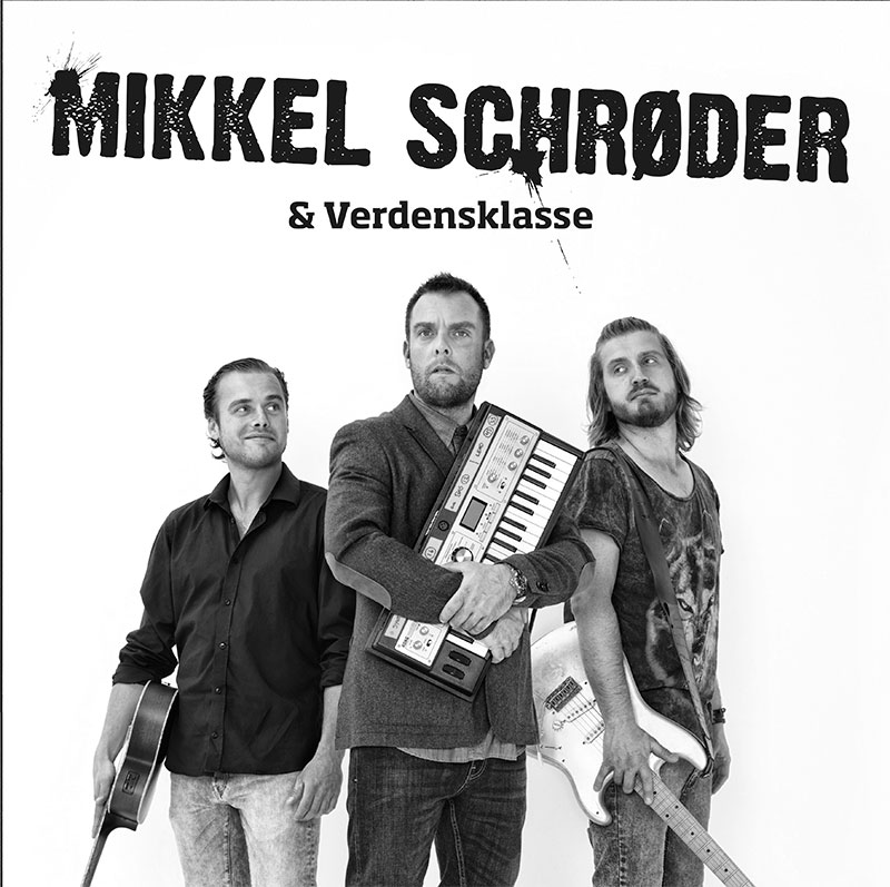 Mikkel Schrøder & Verdensklasse